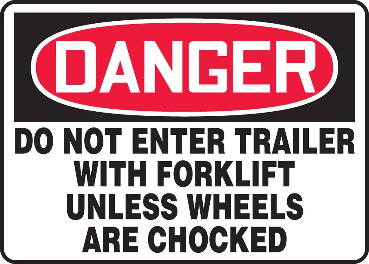 AccuformNMC MVHR120 OSHA Danger Safety Sign, Do Not Enter Trailer With Forklift Unless Wheels Are Chocked, 10" H x 14" W