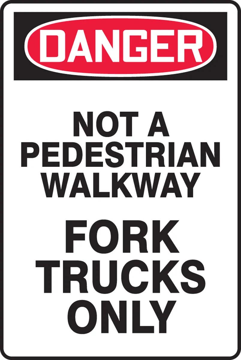 AccuformNMC MVHR125 OSHA Danger Safety Sign, Not A Pedestrian Walkway, Fork Trucks Only, 18" H x 12" W