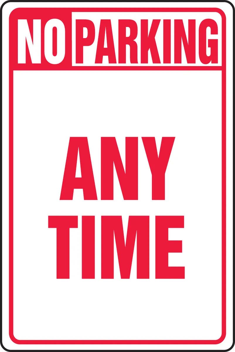 AccuformNMC MVHR401 Safety Sign, No Parking Any Time, 18" H x 12" W
