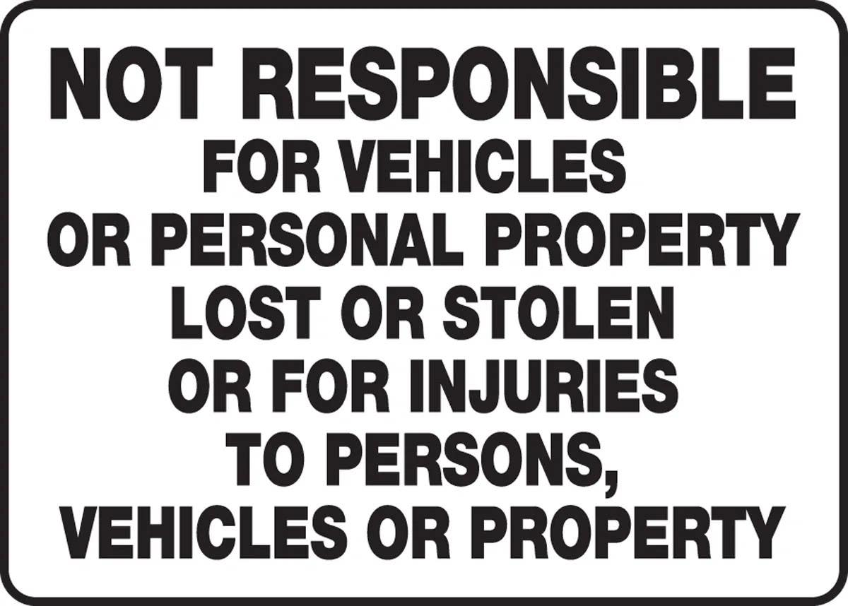 AccuformNMC MVHR422 Safety Sign, Not Responsible For Vehicles Or Personal Property Lost Or Stolen..., 10" H x 14" W
