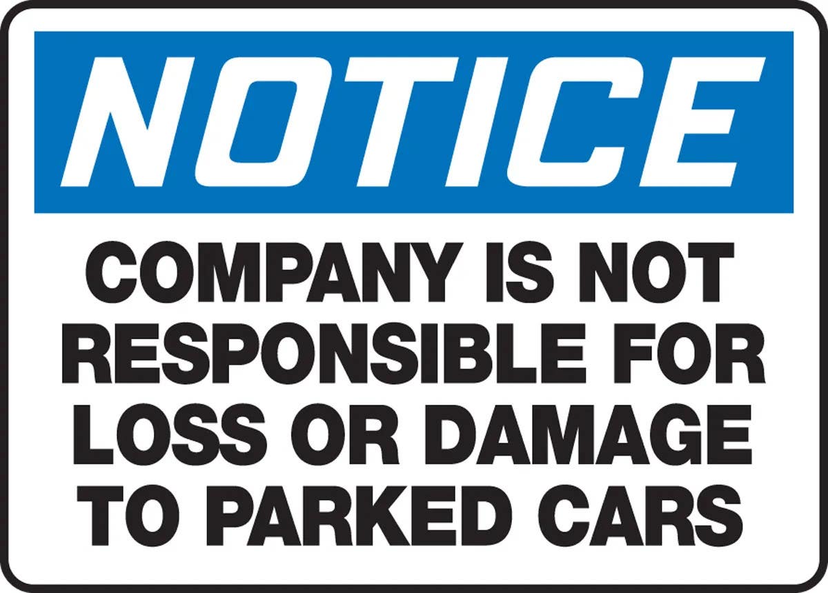 AccuformNMC MVHR441 OSHA Notice Safety Sign, Company Is Not Responsible For Loss Or Damage To..., 12" H x 18" W