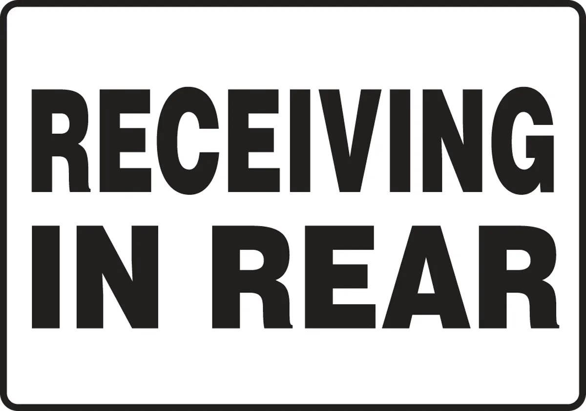 AccuformNMC MVHR5 Safety Sign, Receiving In Rear