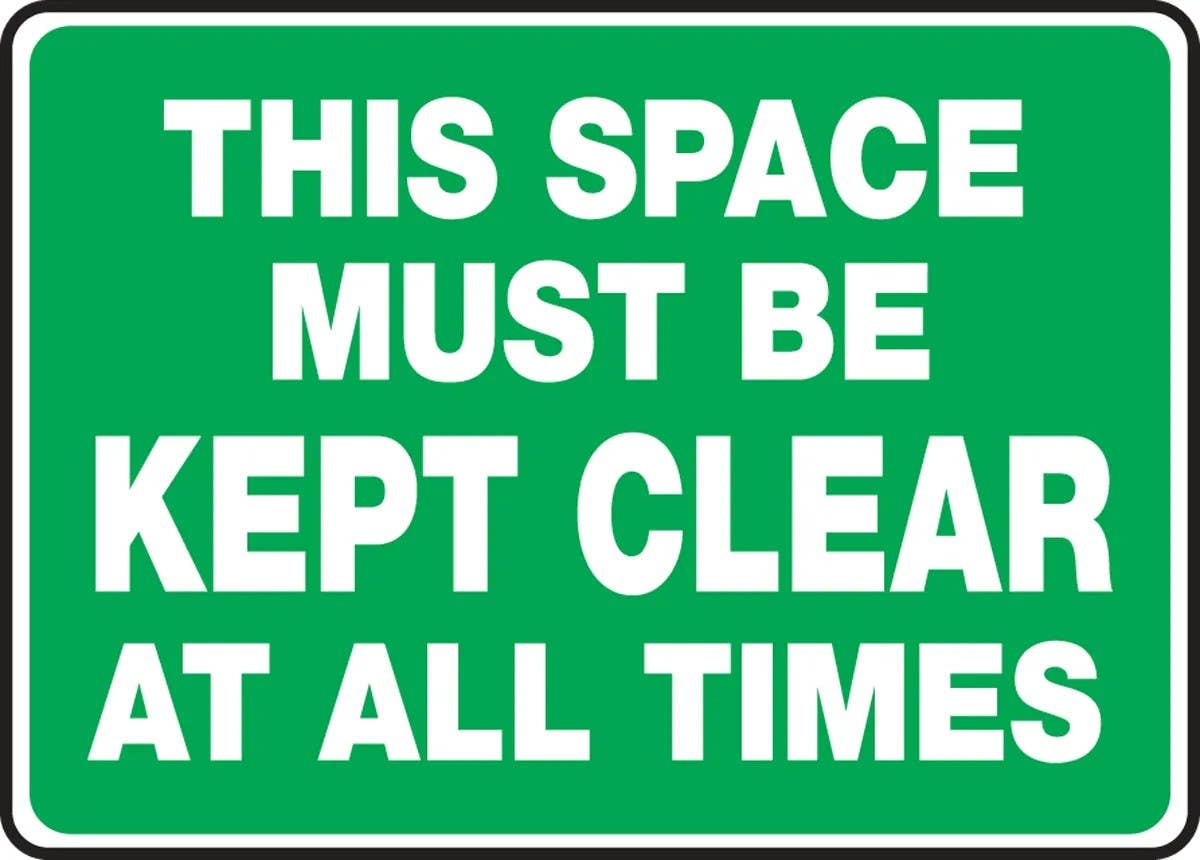 AccuformNMC MVHR532 Safety Sign, This Space Must Be Kept Clear At All Times, 10" H x 14" W