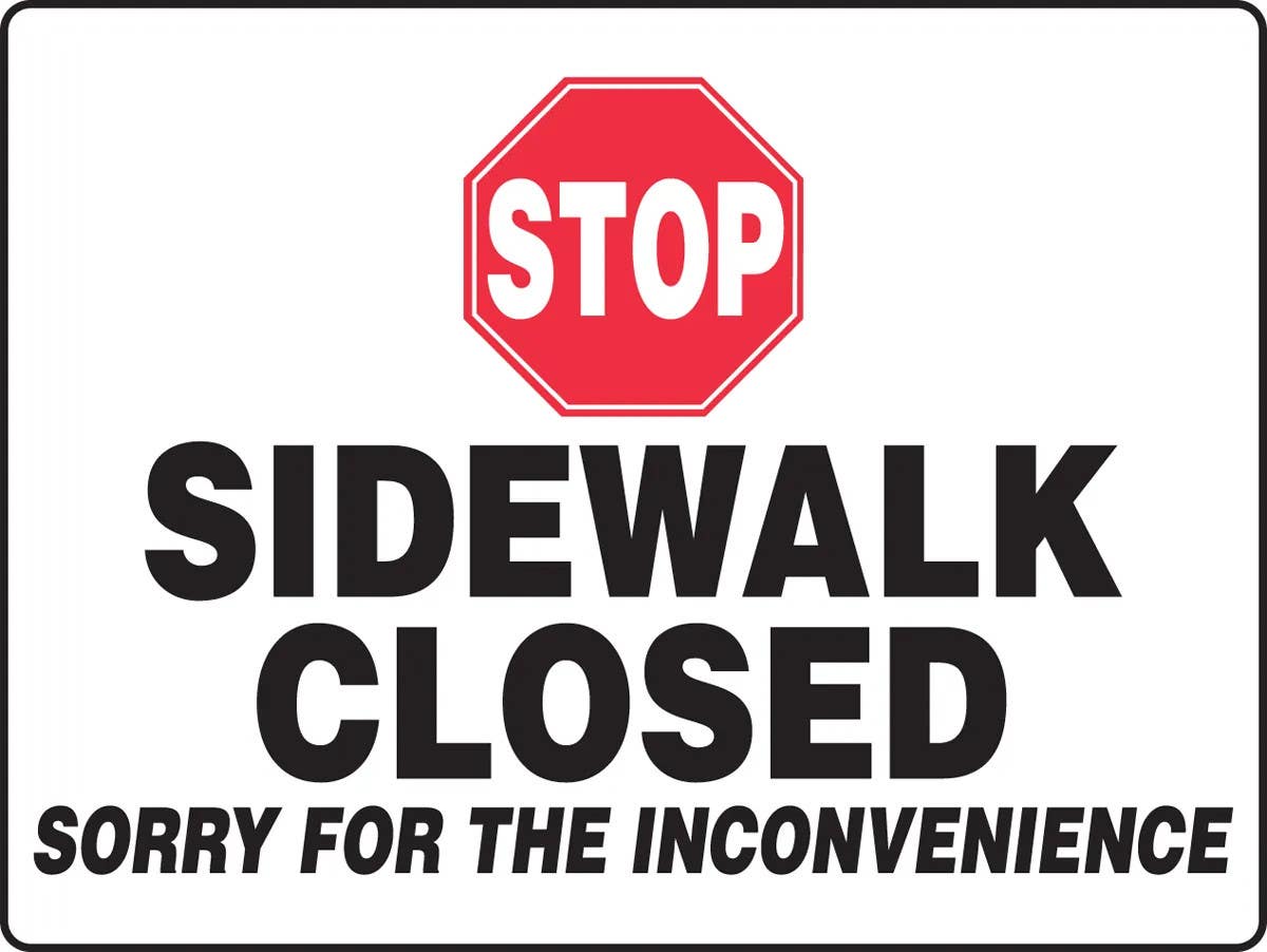 AccuformNMC MVHR534 BigSign, Stop, Sidewalk Closed, Sorry For The Inconvenience, 18" H x 24" W