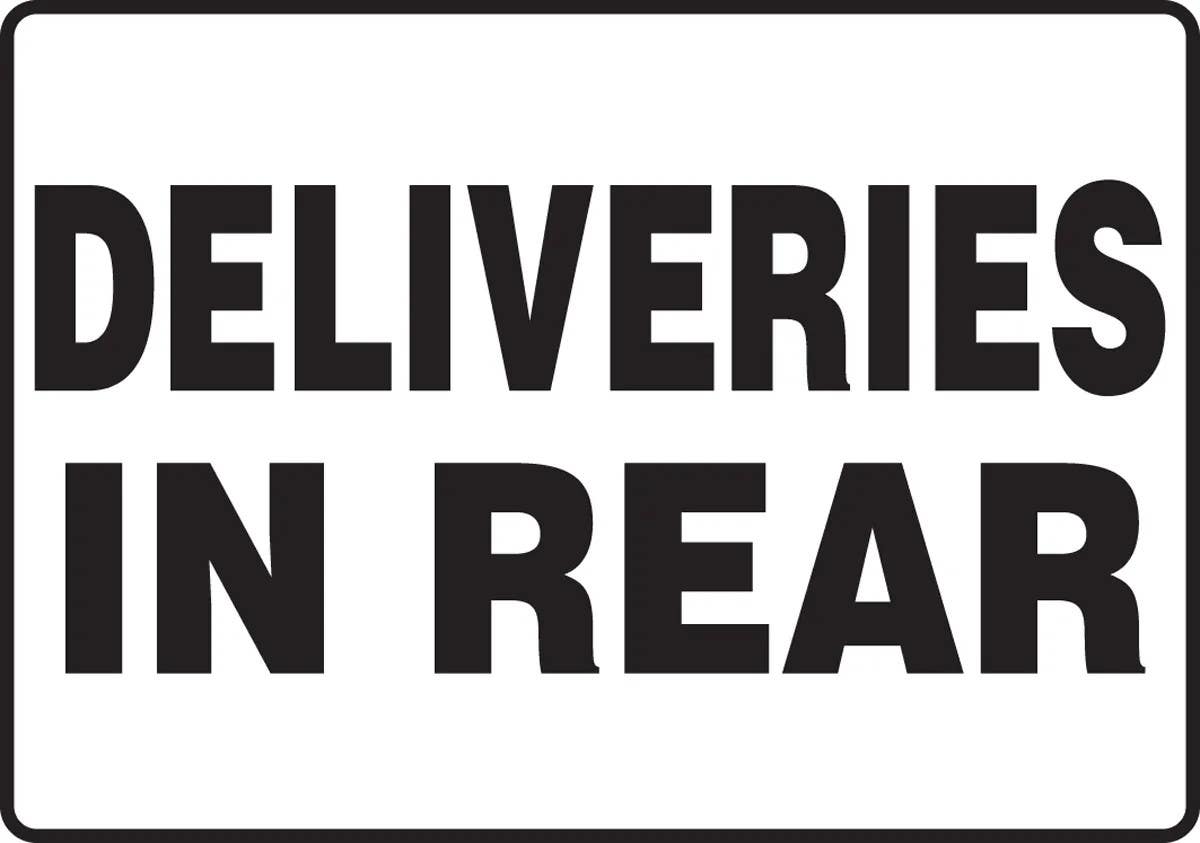 AccuformNMC MVHR54 Safety Sign, Deliveries In Rear