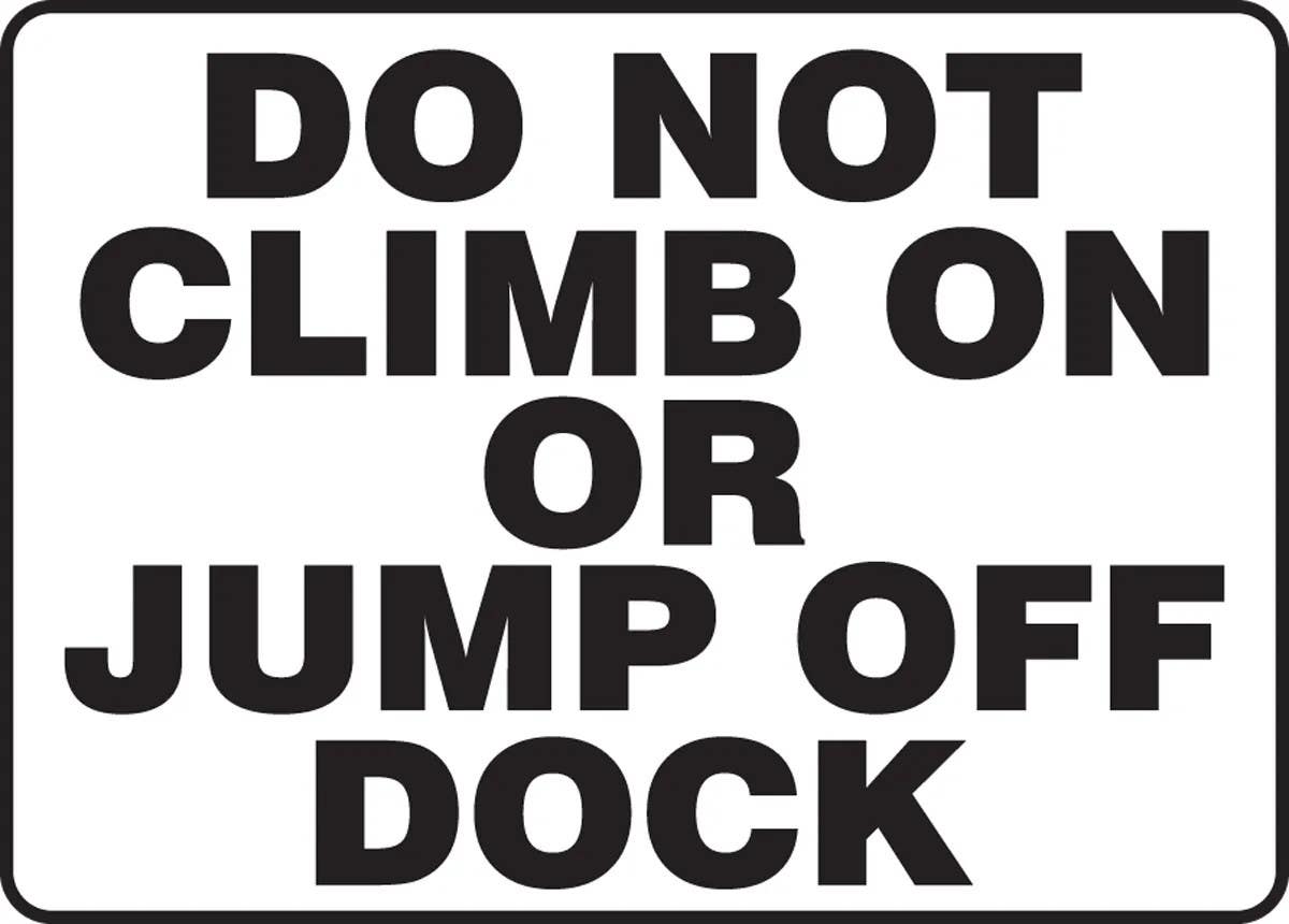 AccuformNMC MVHR565 Safety Sign, Do Not Climb On Or Jump Off Dock, 10" H x 14" W