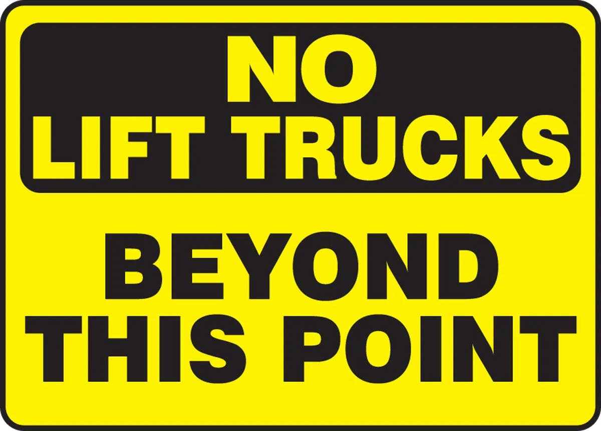 AccuformNMC MVHR589 No Lift Trucks Safety Sign, Beyond This Point, 14" H x 10" W