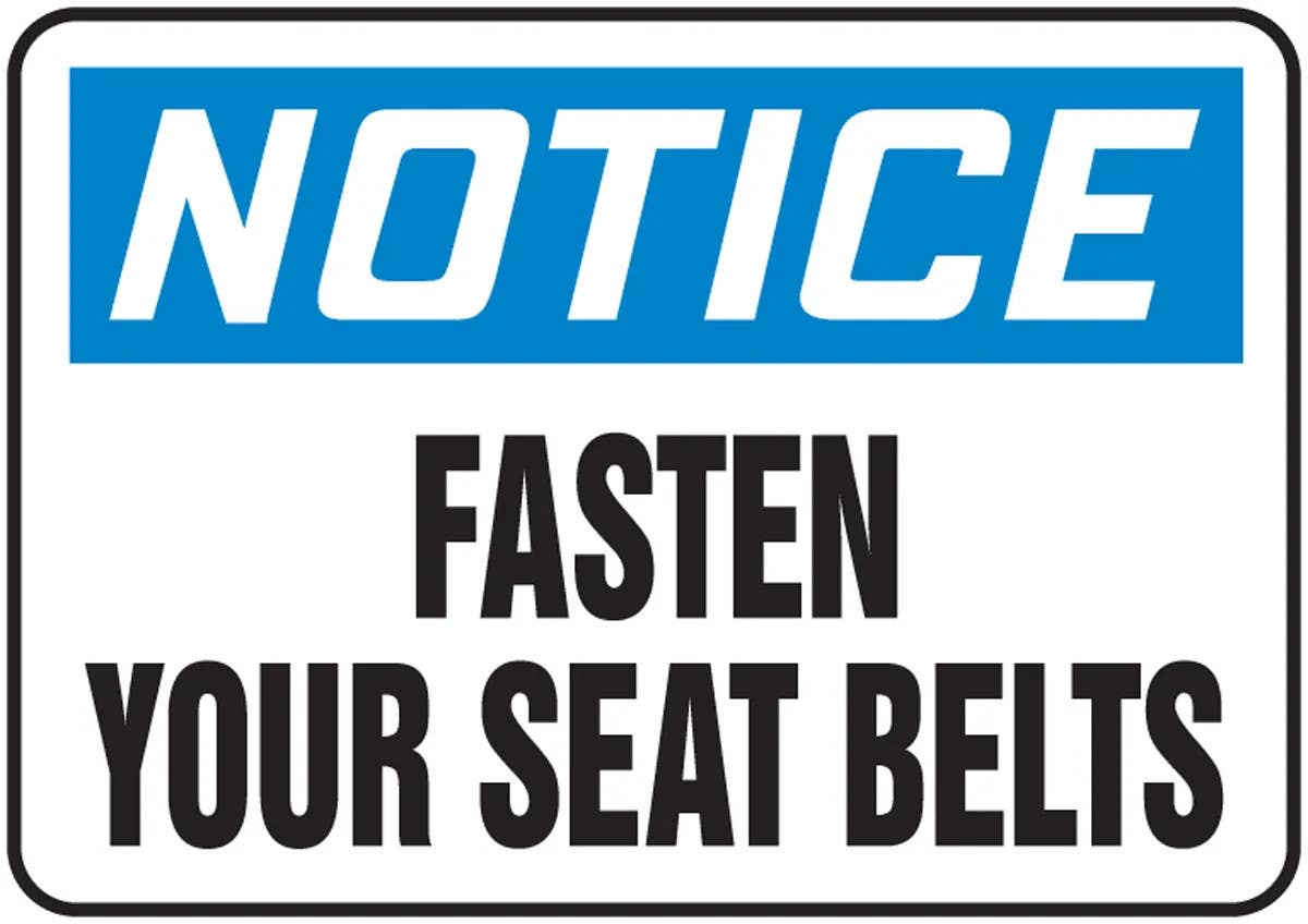 AccuformNMC MVHR8 OSHA Notice Safety Sign, Fasten Your Seat Belts