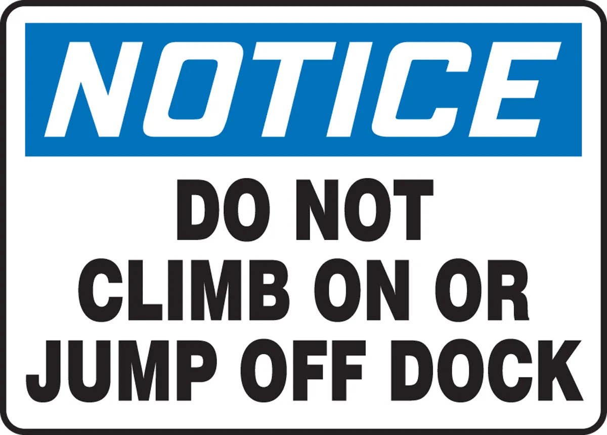 AccuformNMC MVHR818 OSHA Notice Safety Sign, Do Not Climb On Or Jump Off Dock, 10" H x 14" W