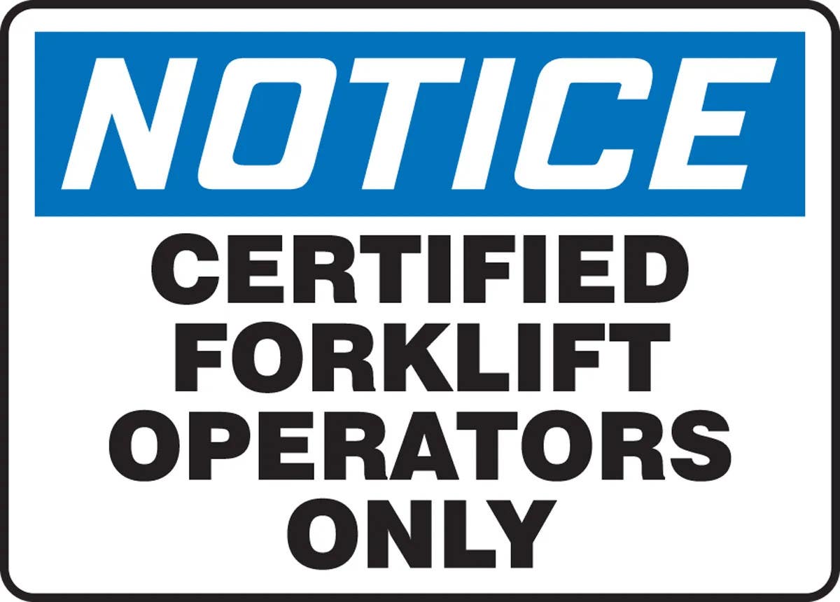 AccuformNMC MVHR821 OSHA Notice Safety Sign, Certified Forklift Operators Only, 10" H x 14" W