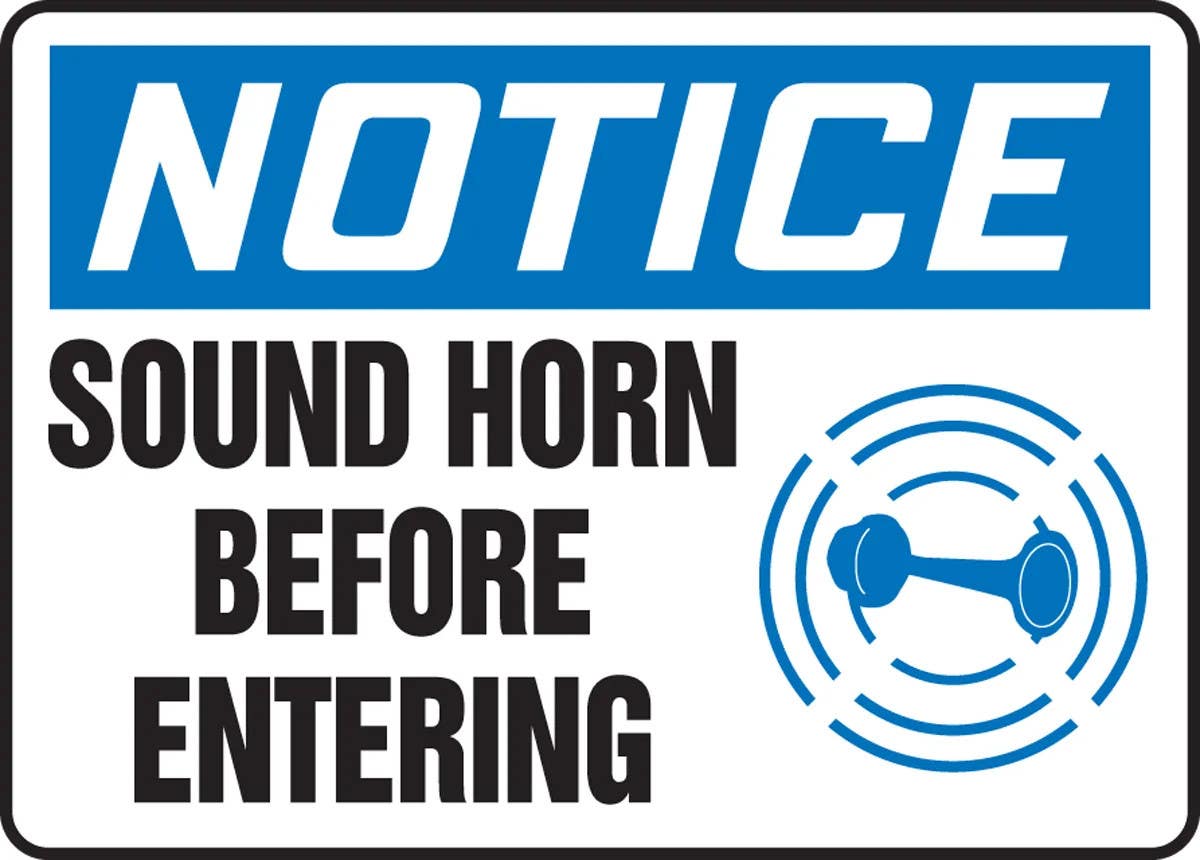AccuformNMC MVHR822 OSHA Notice Sign, Sound Horn Before Entering, 10" H x 14" W