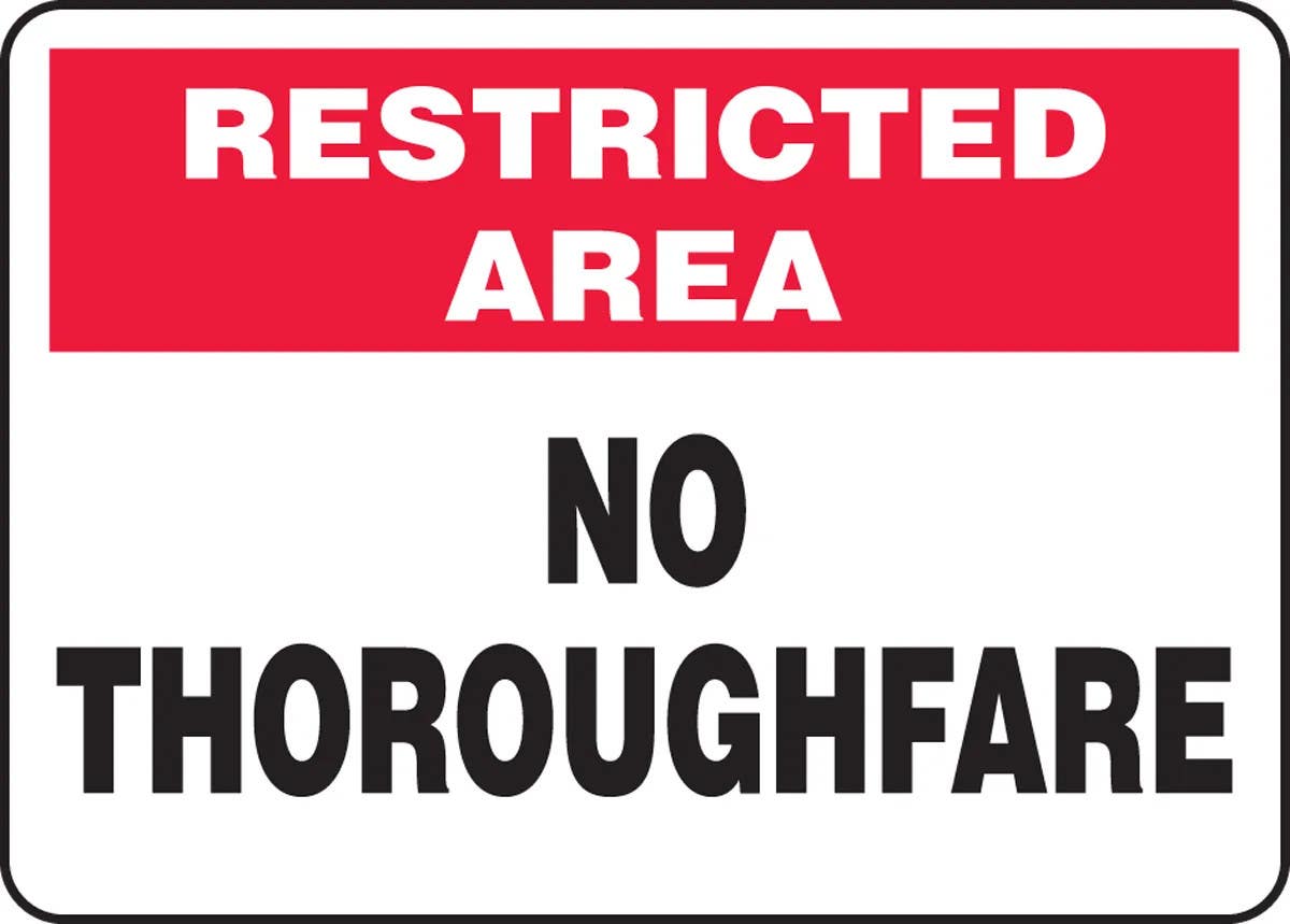 AccuformNMC MVHR90 Restricted Area Safety Sign, No Thoroughfare