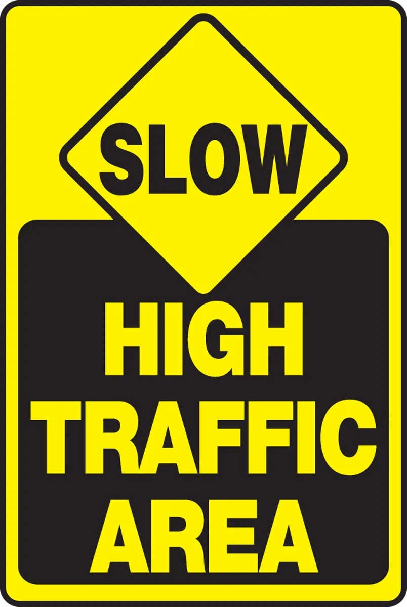 AccuformNMC MVHR912 Safety Sign, Slow, High Traffic Area, 18" H x 12" W