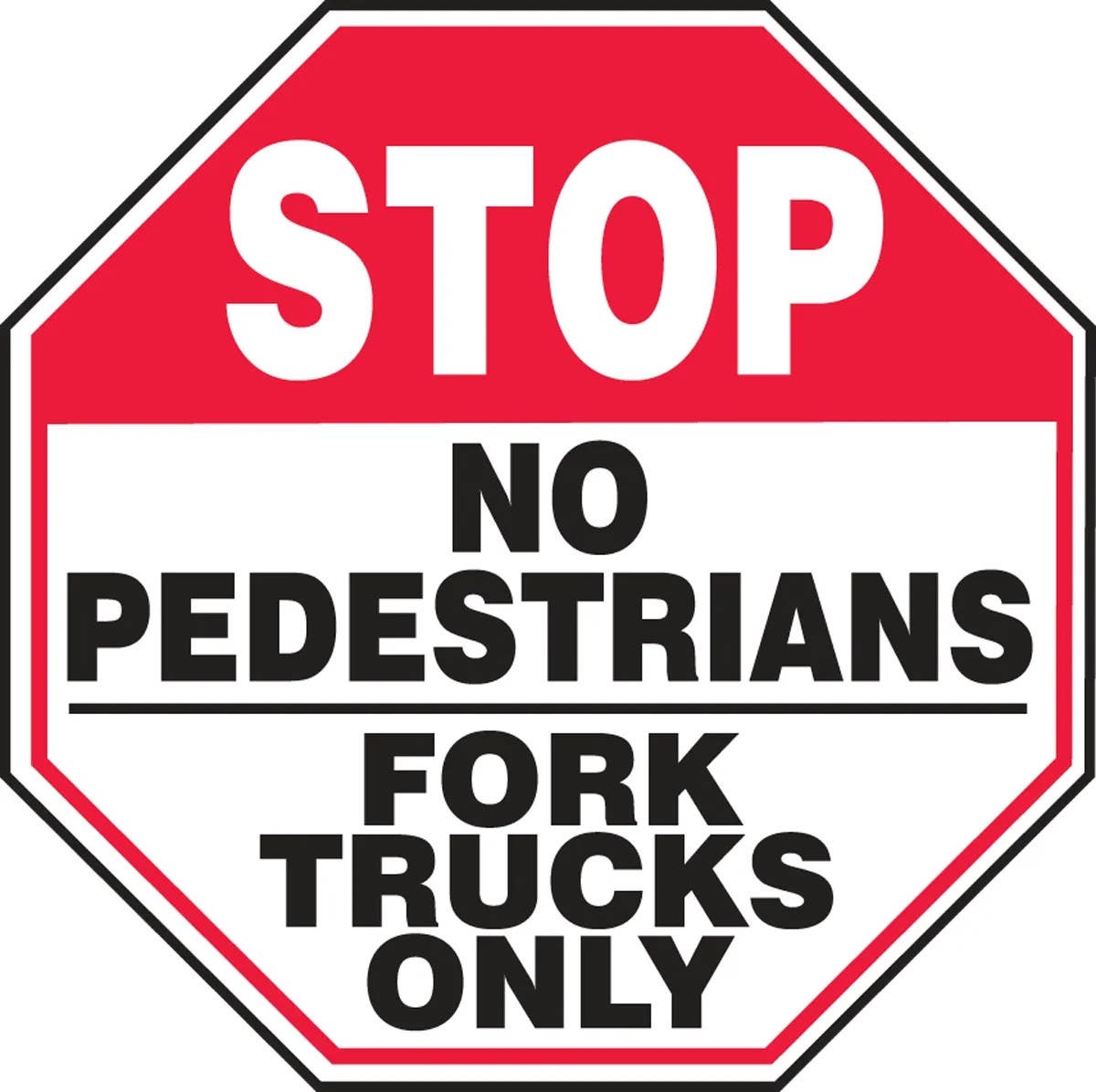 AccuformNMC MVHR9 Stop Safety Sign, No Pedestrians, Fork Trucks Only, Octagon