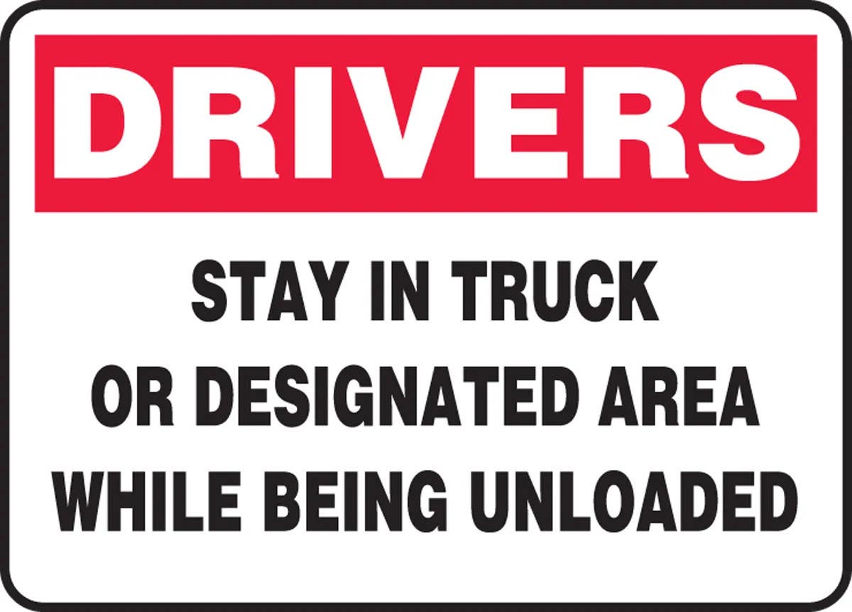 AccuformNMC MVHR940 Drivers Safety Sign, Stay In Truck Or Designated Area While Being Unloaded, 10" H x 14" W