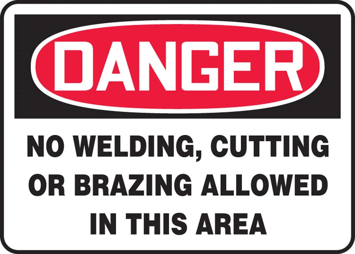 AccuformNMC MWLD022 OSHA Danger Safety Sign, No Welding, Cutting, Or Brazing Allowed In This Area, 10" H x 14" W