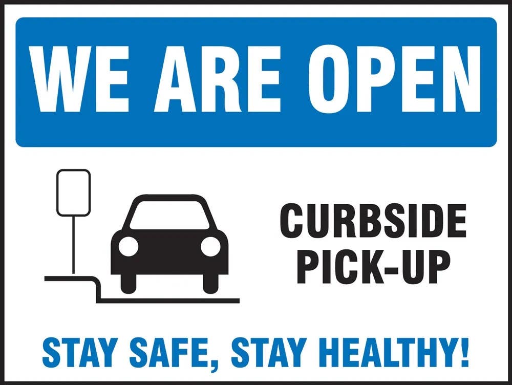 AccuformNMC MPCR541 Safety Sign, We Are Open Curbside Pick-Up Stay Safe, Stay Healthy, Corrugated Plastic, 18" H x 24" W
