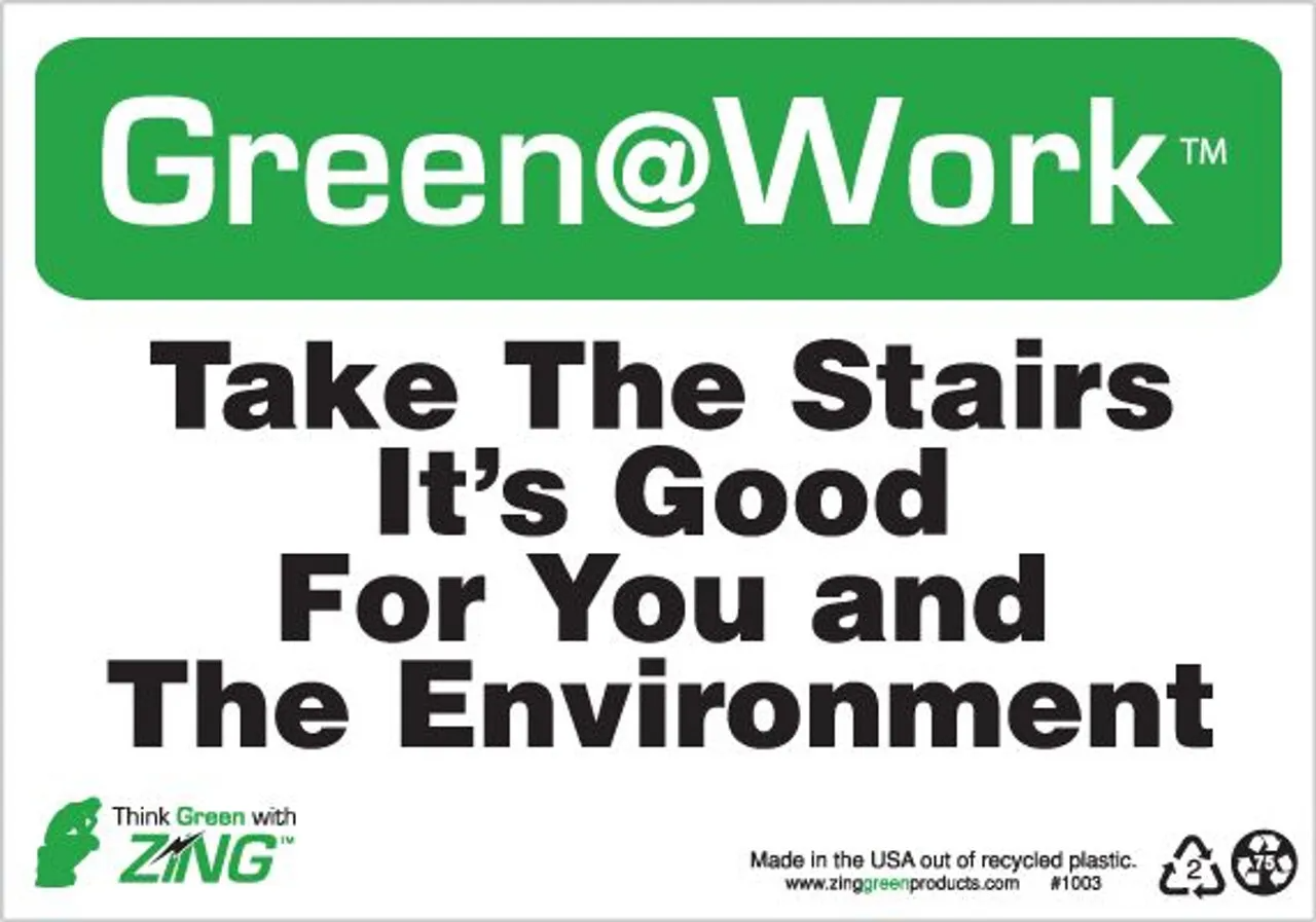 ZING 1003 Green at Work Sign, Take the Stairs, It's Good for You and the Environment, 7Hx10W, Recycled Plastic