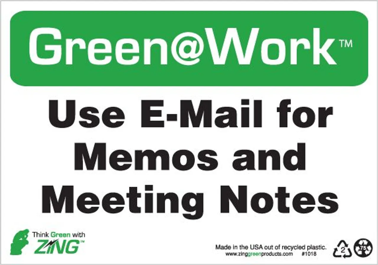 ZING 1018 Green at Work Sign, Use E-Mail for Memos and Meeting Notes, 7Hx10W, Recycled Plastic
