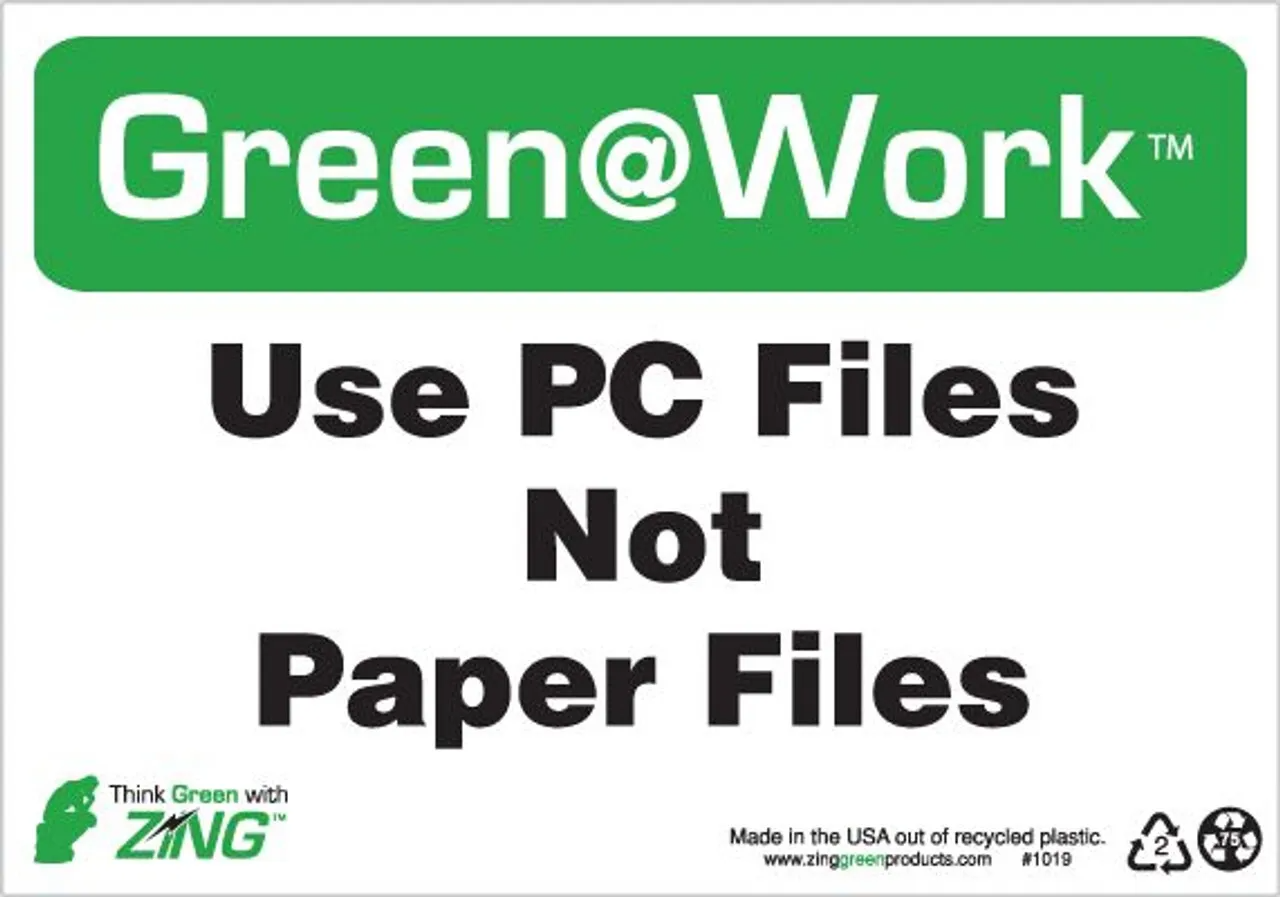 ZING 1019 Green at Work Sign, Use PC Files, Not Paper Files, 7Hx10W, Recycled Plastic