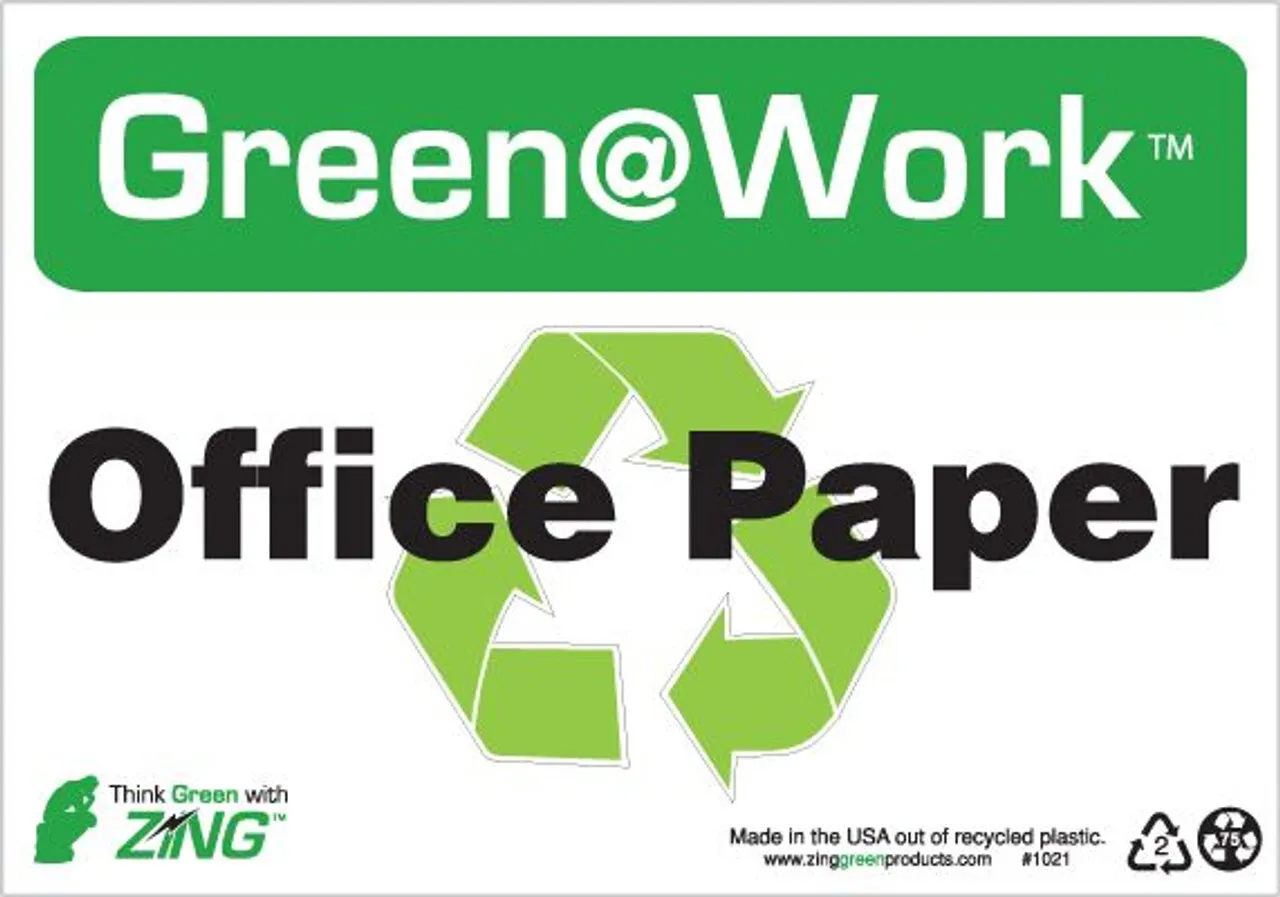 ZING Green at Work Sign, Office Paper, Recycle Symbol, Recycled Plastic