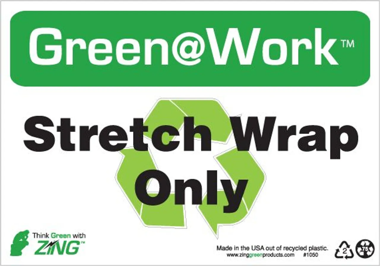 ZING Green at Work Sign, Stretch Wrap Only, Recycle Symbol, Recycled Plastic