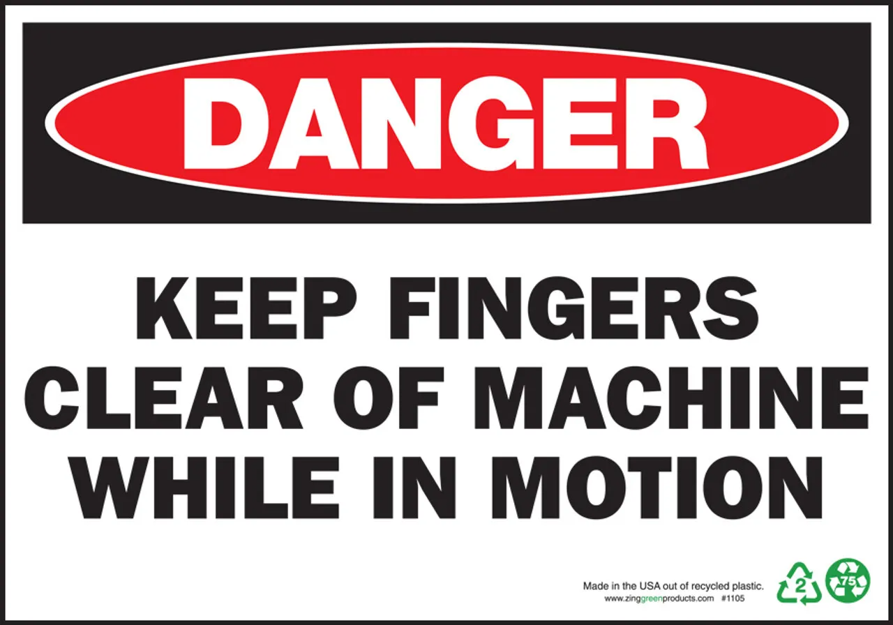 ZING Danger Sign, Keep Fingers Clear Of Machine
