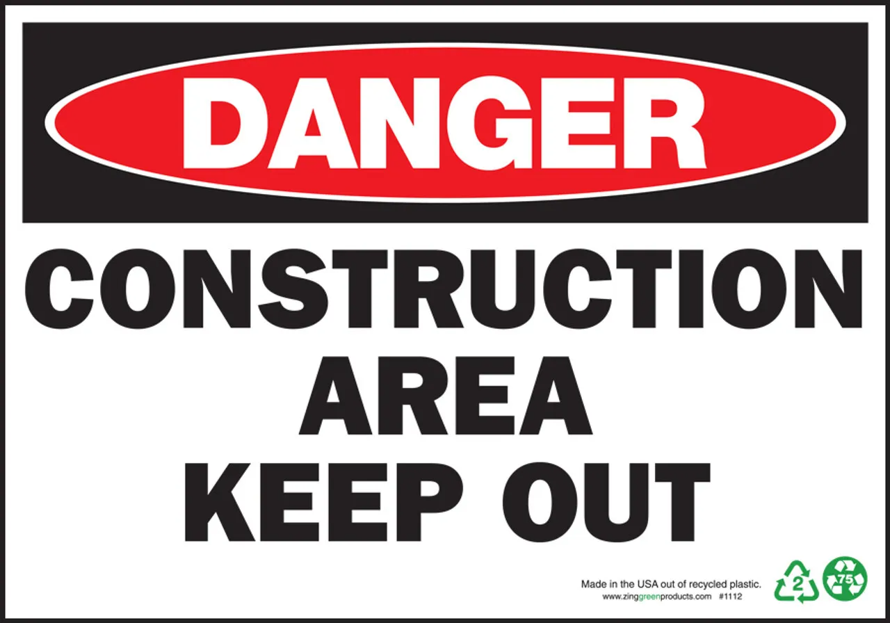 ZING Danger Sign, Construction Area Keep Out