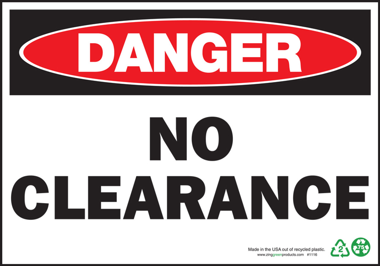 ZING Danger Sign, No Clearance