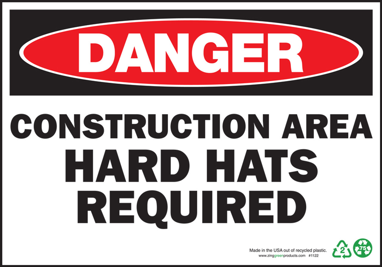 ZING Danger Sign, Construction Area Hard Hats Required