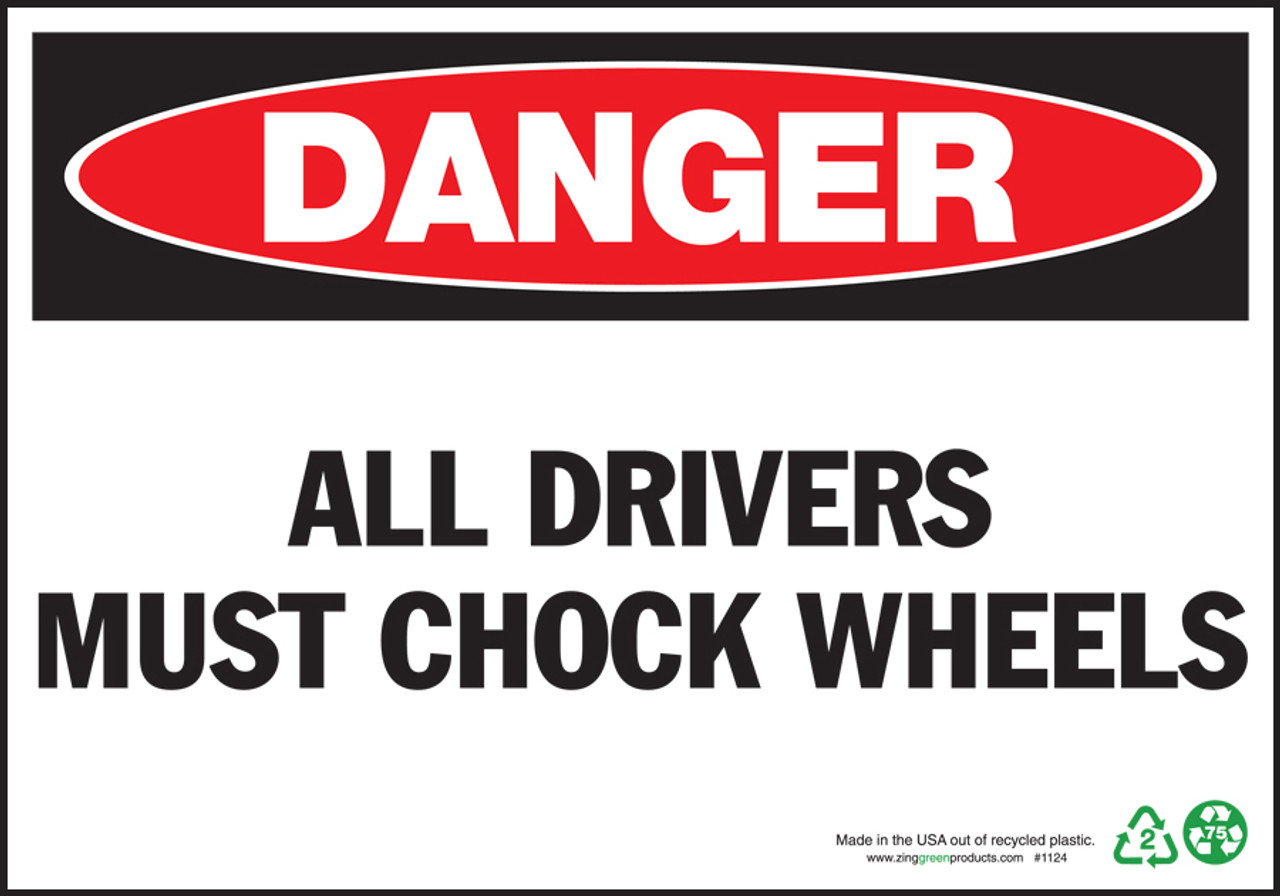 ZING Danger Sign, All Drivers Must Chock Wheels