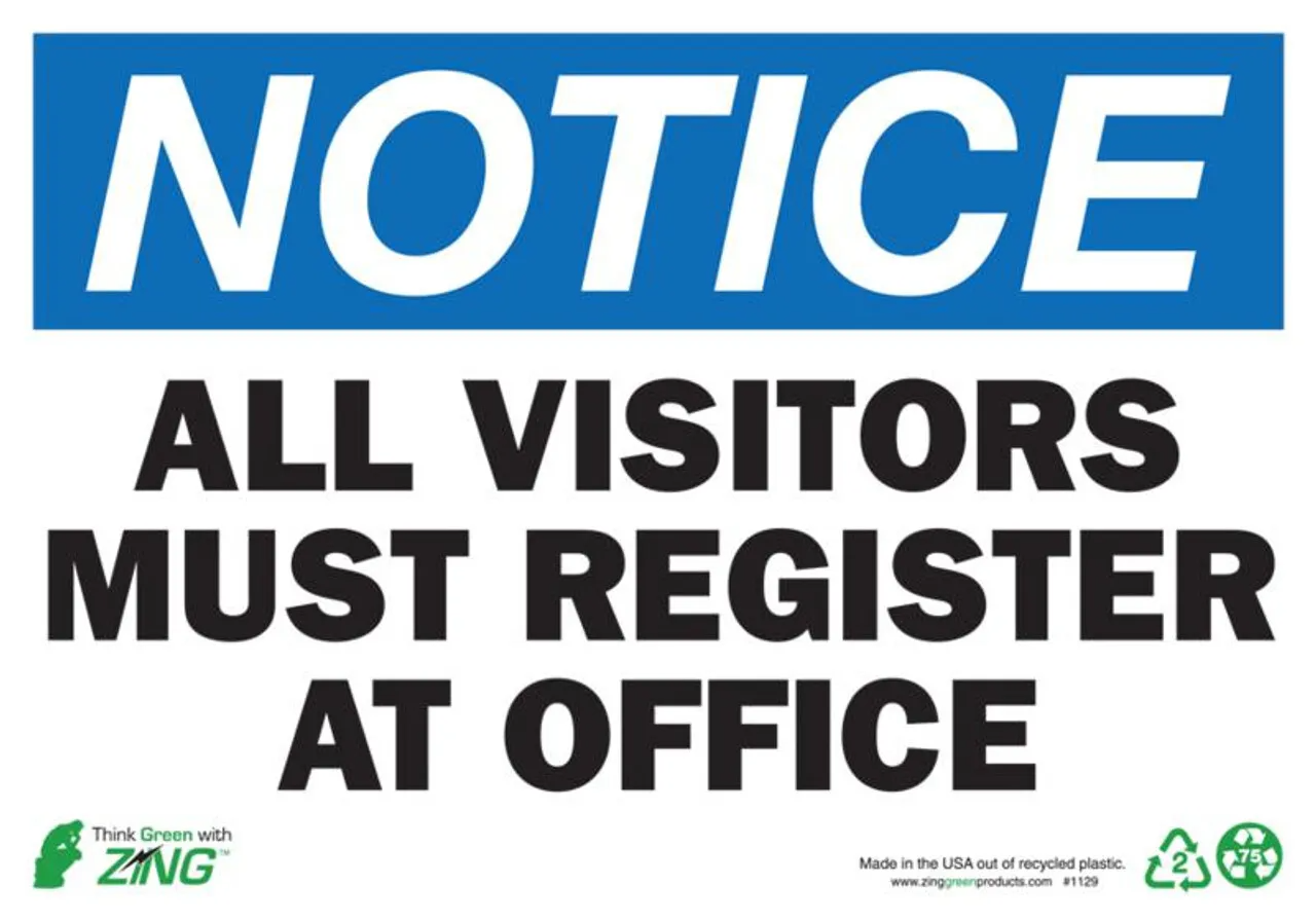 ZING Eco Safety Sign, NOTICE All Visitors Must Register At Office
