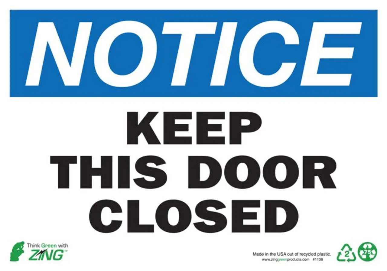 ZING Eco Safety Sign, NOTICE Keep Door Closed