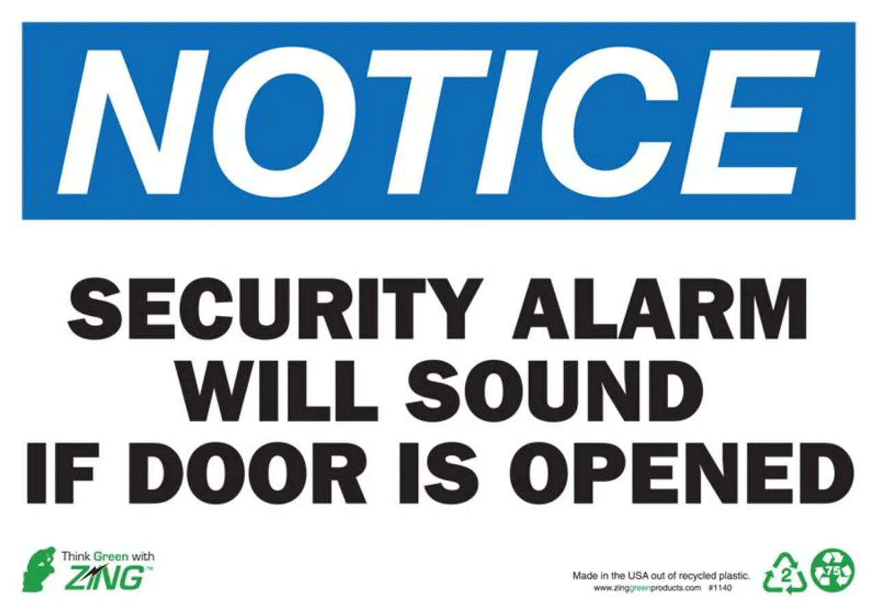 ZING Eco Safety Sign, NOTICE Security Alarm Will Sound If Door Is Opened