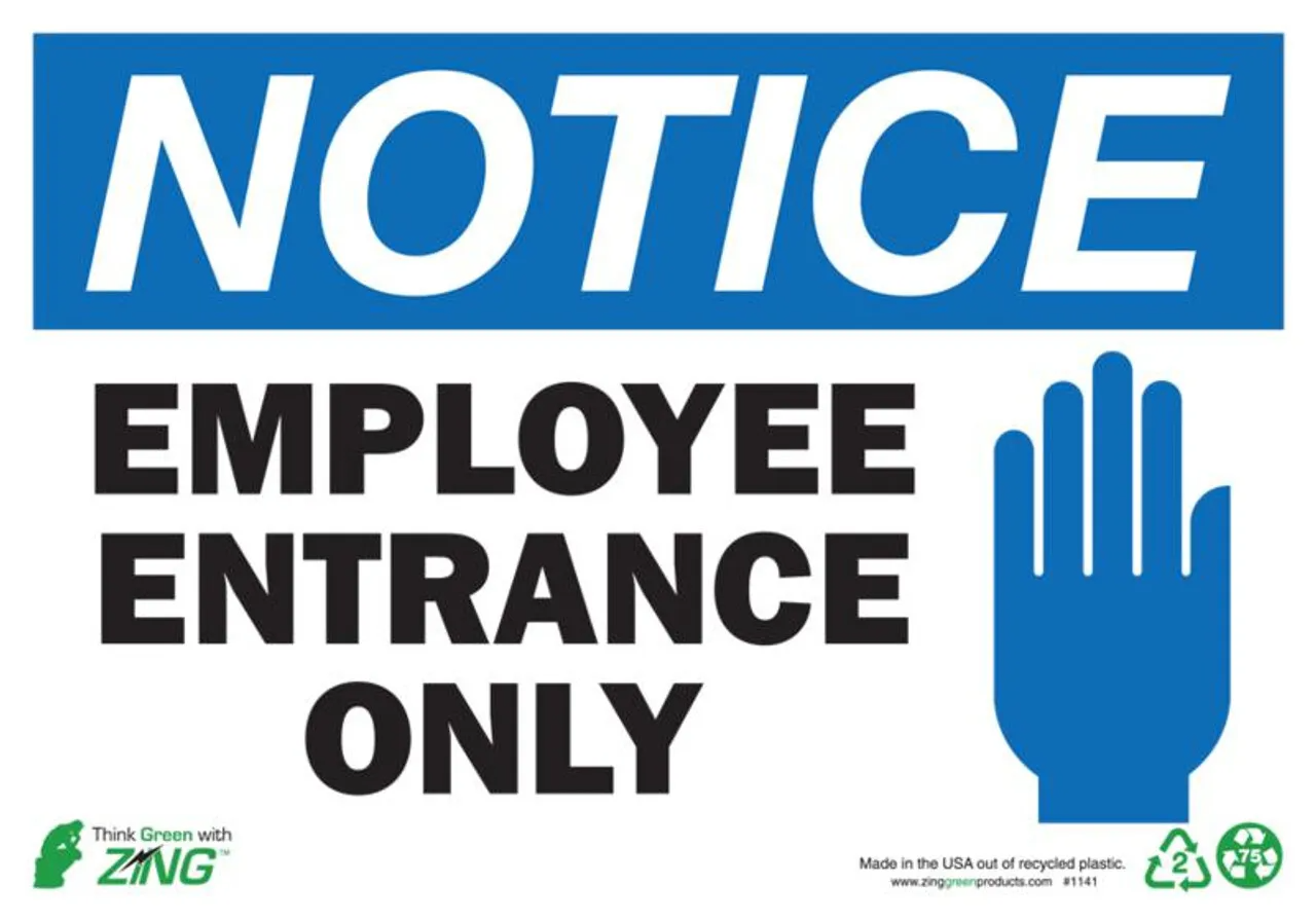 ZING Eco Safety Sign, NOTICE Employee Entrance Only