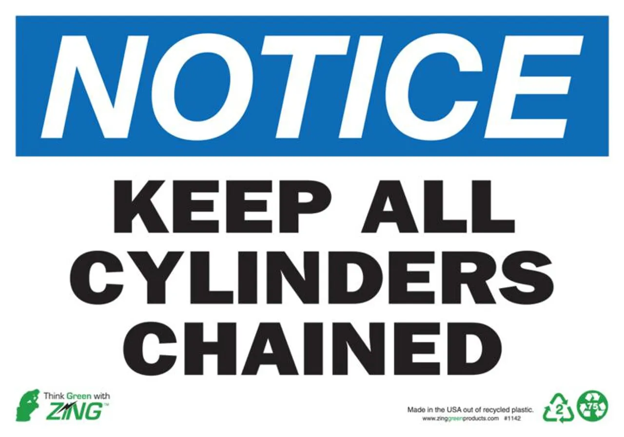 ZING Eco Safety Sign, NOTICE Keep Cylinder Chained