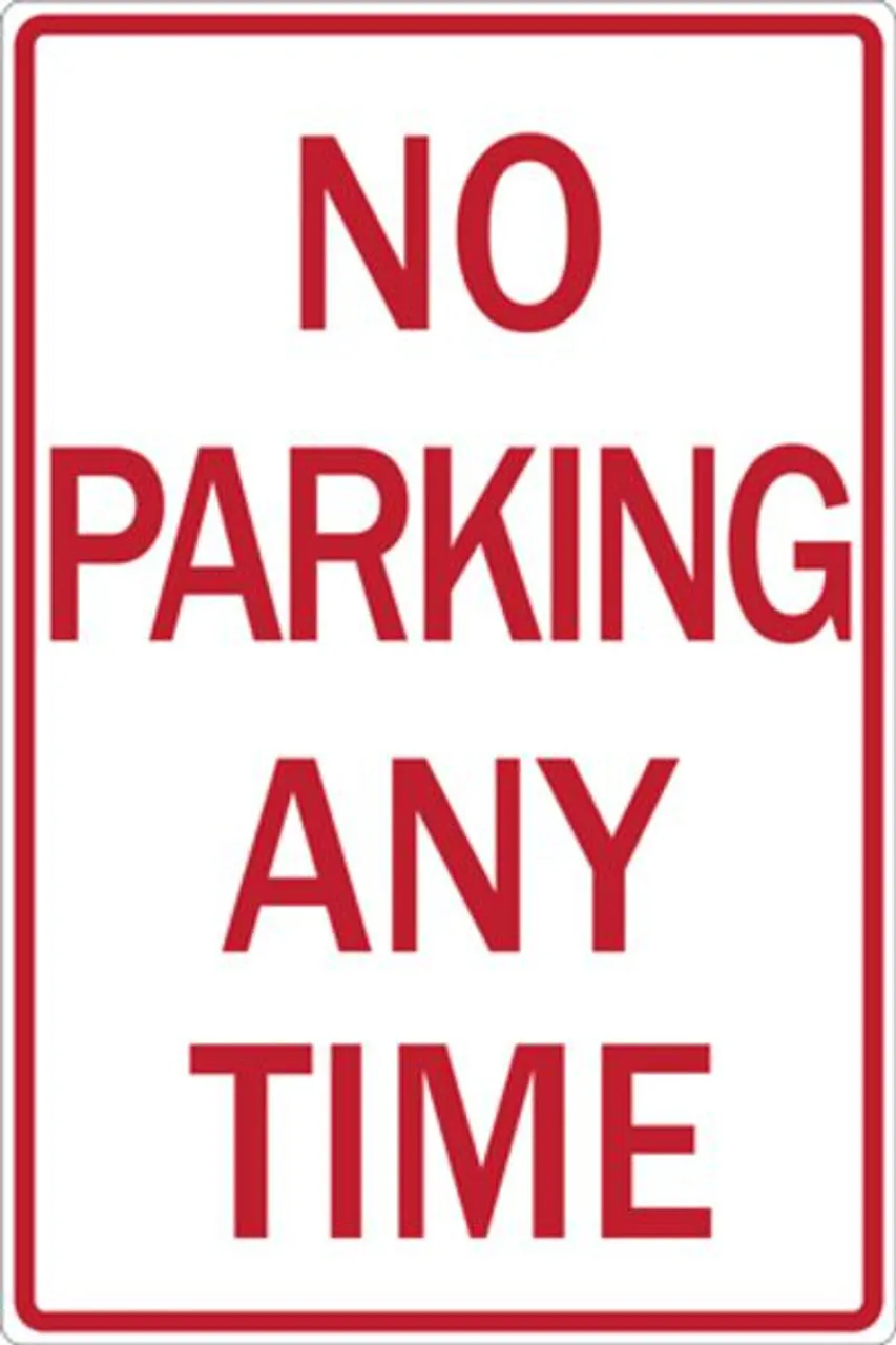 ZING Eco Parking Sign, No Parking Any Time, 18Hx12W, Available in Different Materials