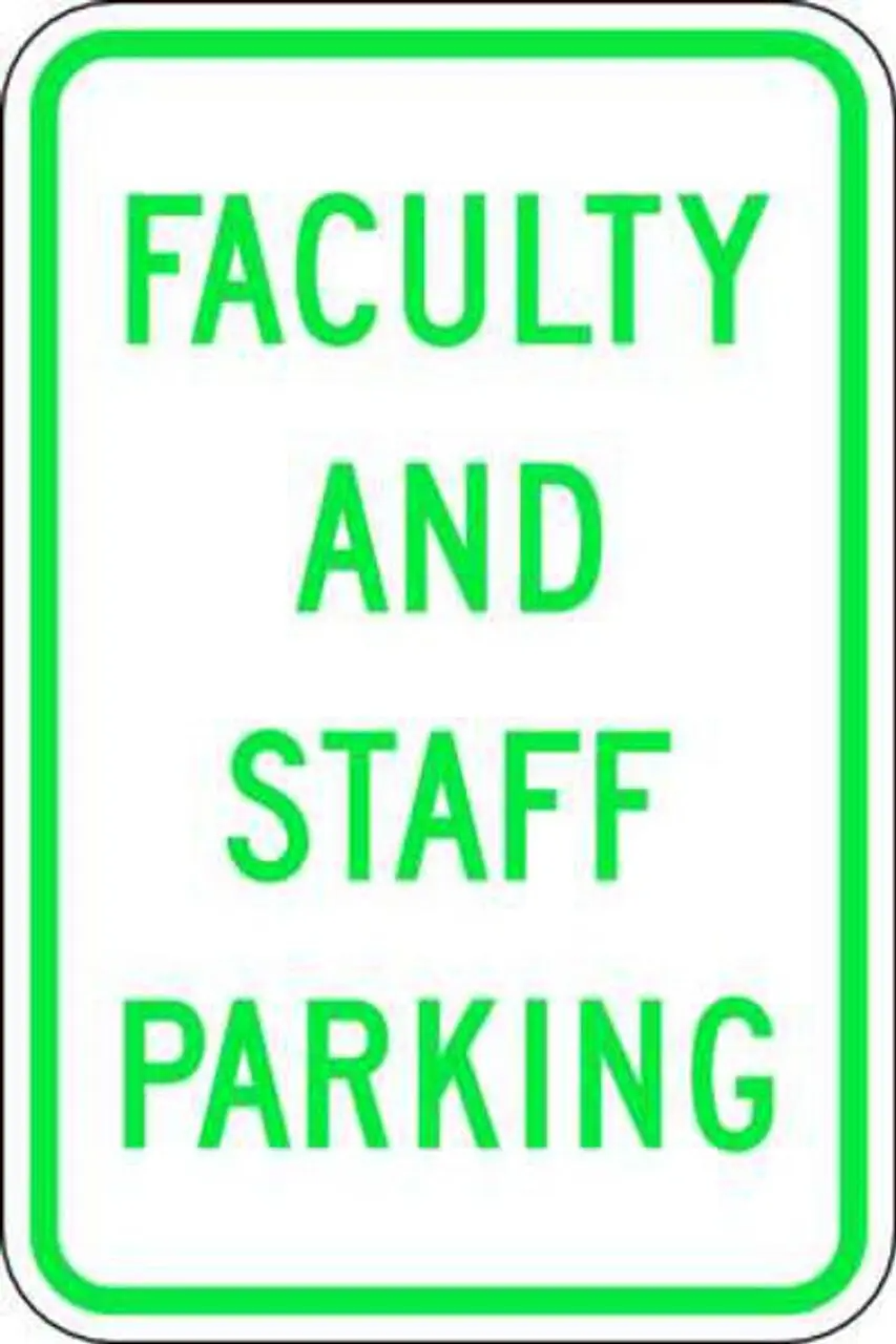 ZING Eco Parking Sign, Faculty and Staff Parking, 18Hx12W, Available in Different Materials