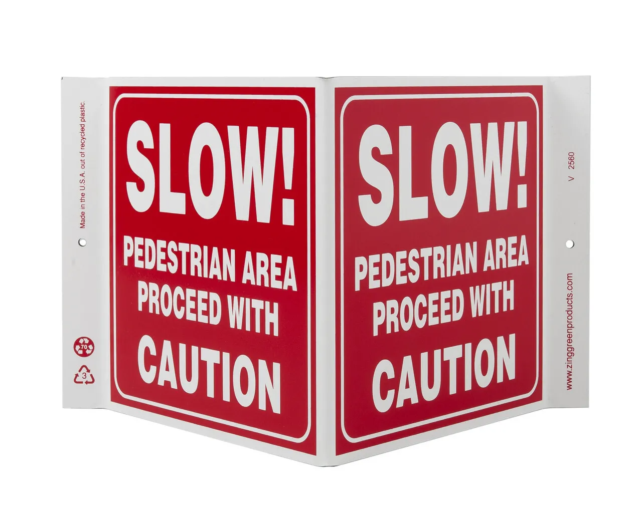 ZING 2560 Eco Safety V Sign, Slow Pedestrian Area, 7Hx12Wx5D, Recycled Plastic