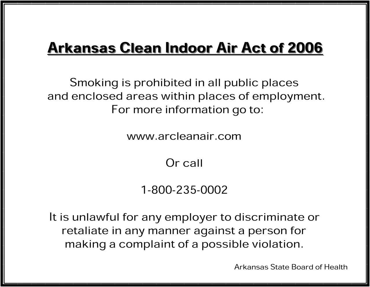 ZING 2846 No Smoking Sign, Arkansas, 10Hx14W, Available in Different Materials