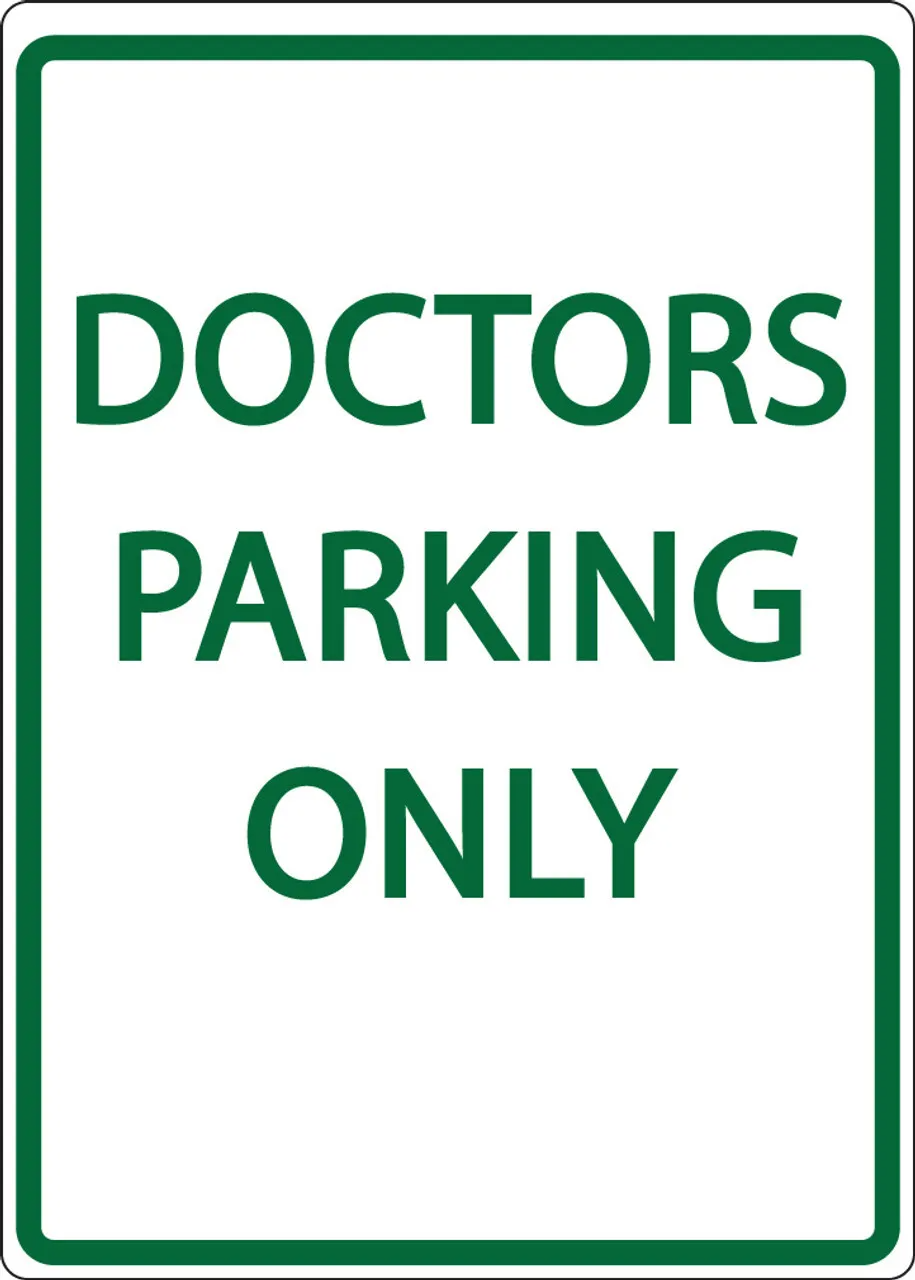ZING 3073 Eco Parking Sign, DOCTORS PARKING ONLY, 18Hx12W, Engineer Grade Prismatic, Recycled Aluminum