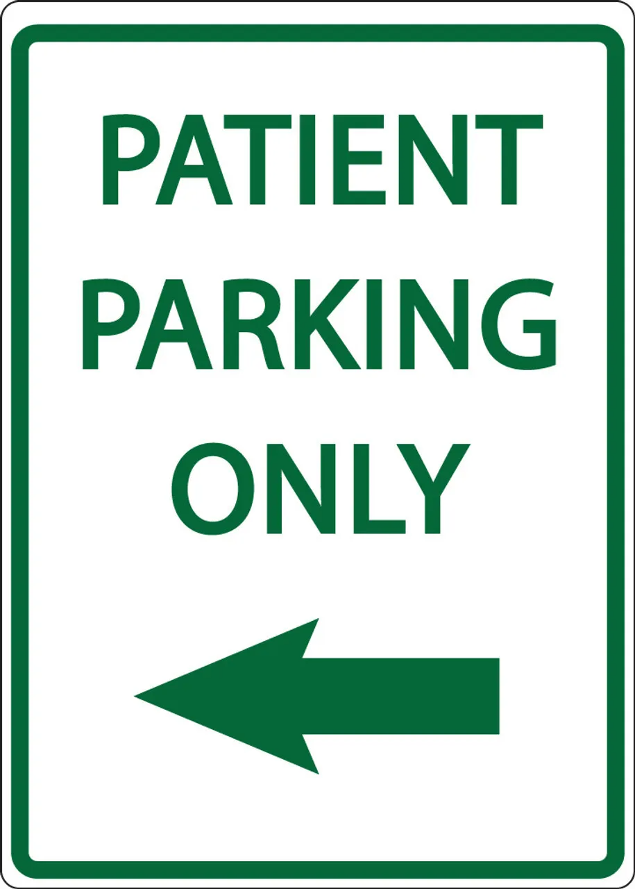 ZING 3082 Eco Parking Sign, PATIENT PARKING ONLY w/Left Arrow, 18Hx12W, Engineer Grade Prismatic, Recycled Aluminum