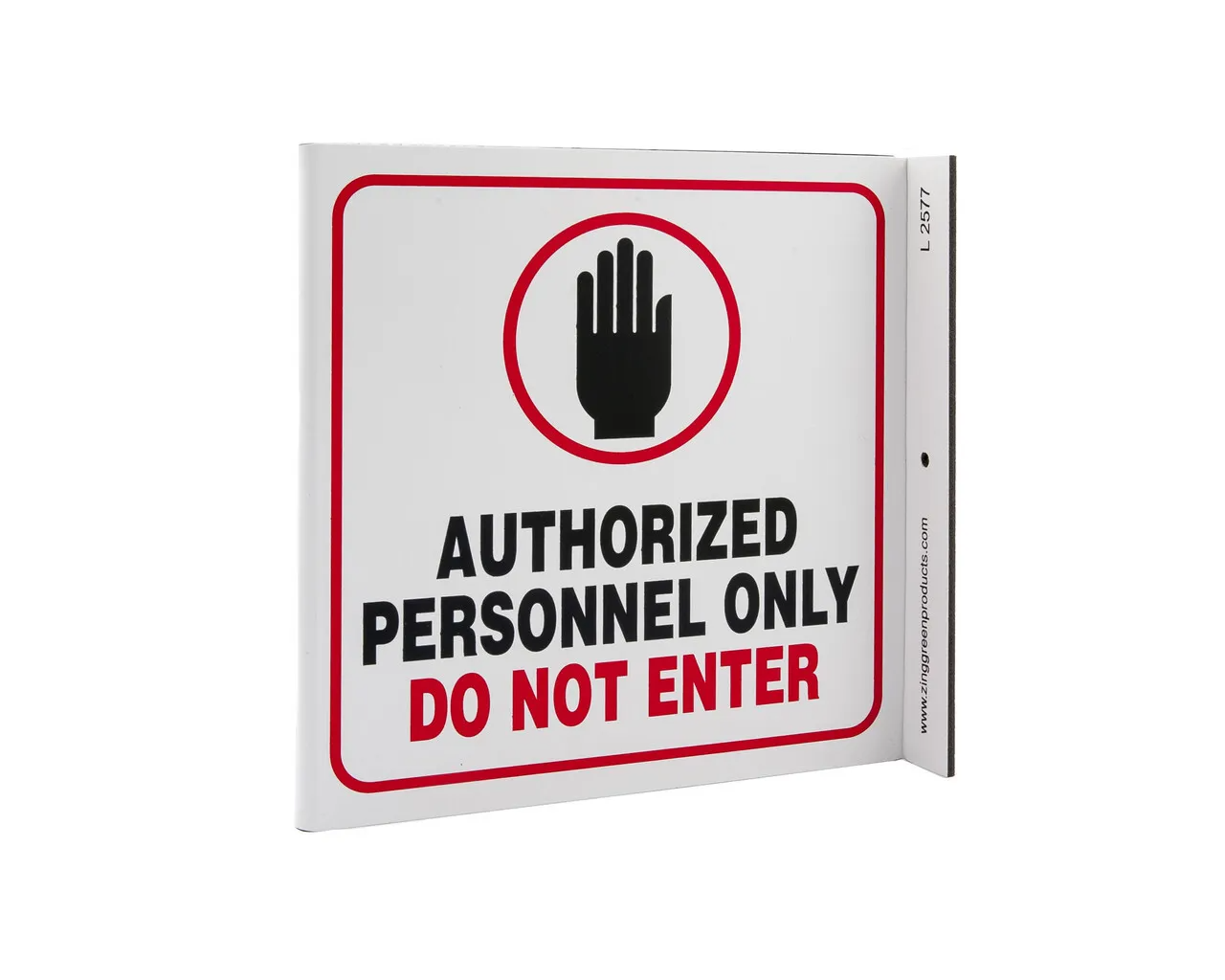 ZING 2577 Eco Safety L Sign, Authorized Personnel Only, 7Hx2.5Wx7D, Recycled Plastic