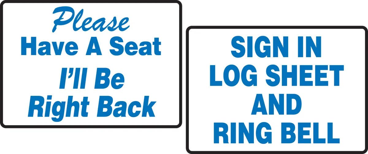 AccuformNMC PAT206 Tabletop Sign, Please Have A Seat I'Ll Be Right Back, Sign In Log Sheet And Ring Bell, 3-1/2" H x 5" W