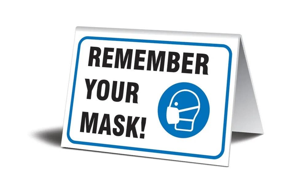 AccuformNMC PAT307 Table Top Sign, Remember Your Face Mask, 3-1/2" H x 5" W