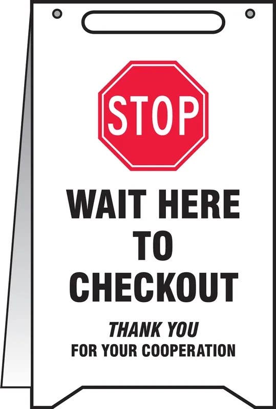 AccuformNMC PFR120 Fold-Ups, Safety Sign, Stop Wait Here To Checkout, 20" H x 12" W