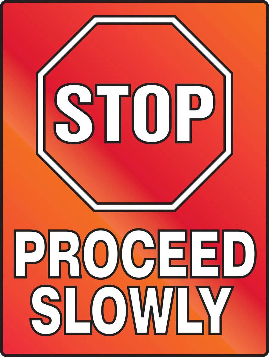 AccuformNMC PSA254 Stop Fluorescent Alert Sign, Proceed Slowly, Plastic, 24" H x 18" W