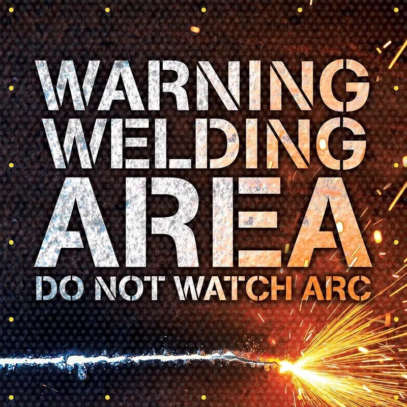 AccuformNMC PWD10 One-Way Printed, Welding Screens, Warning, Welding Area, Do Not Watch Arc