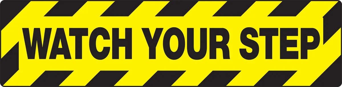 AccuformNMC PSD622 Skid-Gard Floor Sign, Watch Your Step, 6" H x 24" W