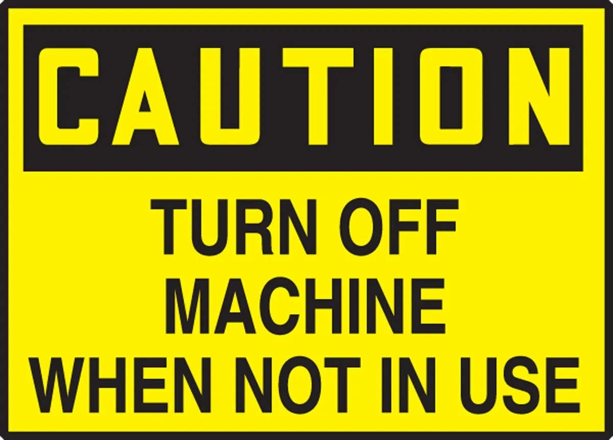 AccuformNMC LEQM662VSP OSHA Caution Safety Label, Turn Off Machine When Not In Use, Adhesive Vinyl, 3-1/2" H x 5" W, 5/Pk